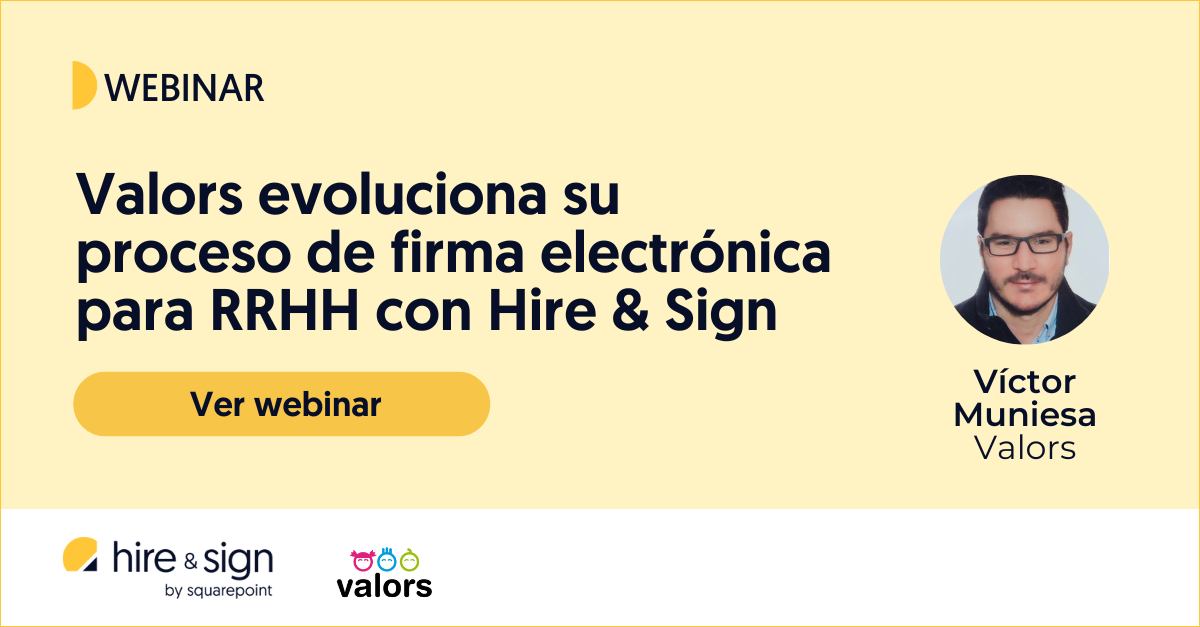 Valors evoluciona y automatiza su proceso de firma electrónica para RRHH con Hire & Sign