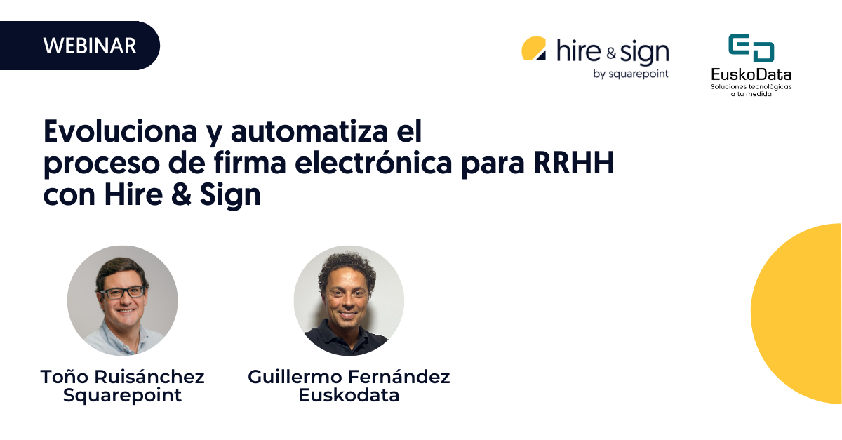 Evoluciona y automatiza el proceso de firma electrónica para RRHH con Hire & Sign